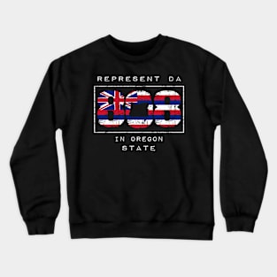 Rep Da 808 in Oregon State by Hawaii Nei All Day Crewneck Sweatshirt